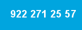 922 271 25 57